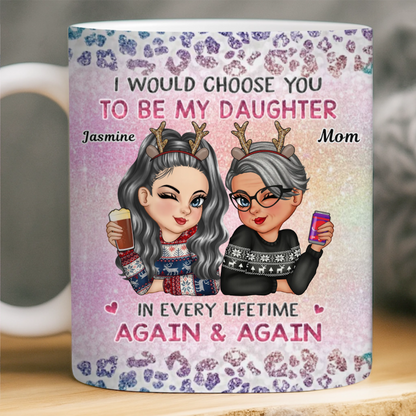 Custom Mug - Personalized Birthday Gifts For Mom, Daughter - Always My Daughter, Always Chosen