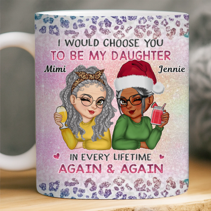 Custom Mug - Personalized Birthday Gifts For Mom, Daughter - Always My Daughter, Always Chosen