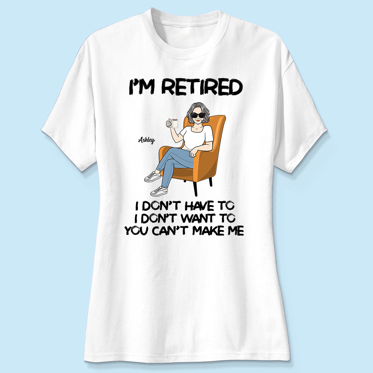I'm Retired Personalized Shirt, Funny Retirement Gift, Gift For Retirees