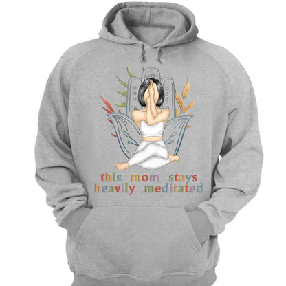 Yoga Lovers - This Mom Stays Heavily Meditated - Personalized Unisex T-shirt, Hoodie, Sweatshirt Shirts & Tops The Next Custom Gift