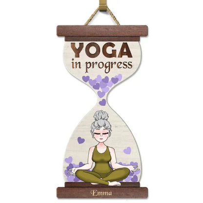 Yoga Lovers - Yoga In Progress Gift For Yoga Lovers - Personalized Wood Sign Wood Sign The Next Custom Gift