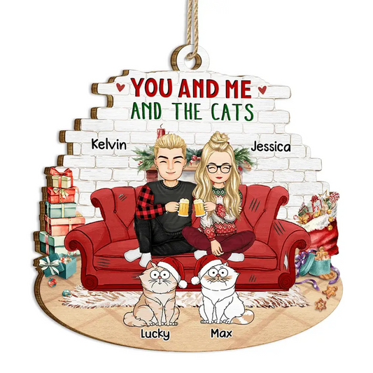 You And Me And The Cats - Personalized Custom Shaped Wooden Ornament Ornament The Next Custom Gift