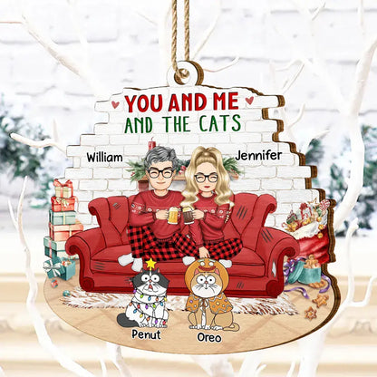 You And Me And The Cats - Personalized Custom Shaped Wooden Ornament Ornament The Next Custom Gift