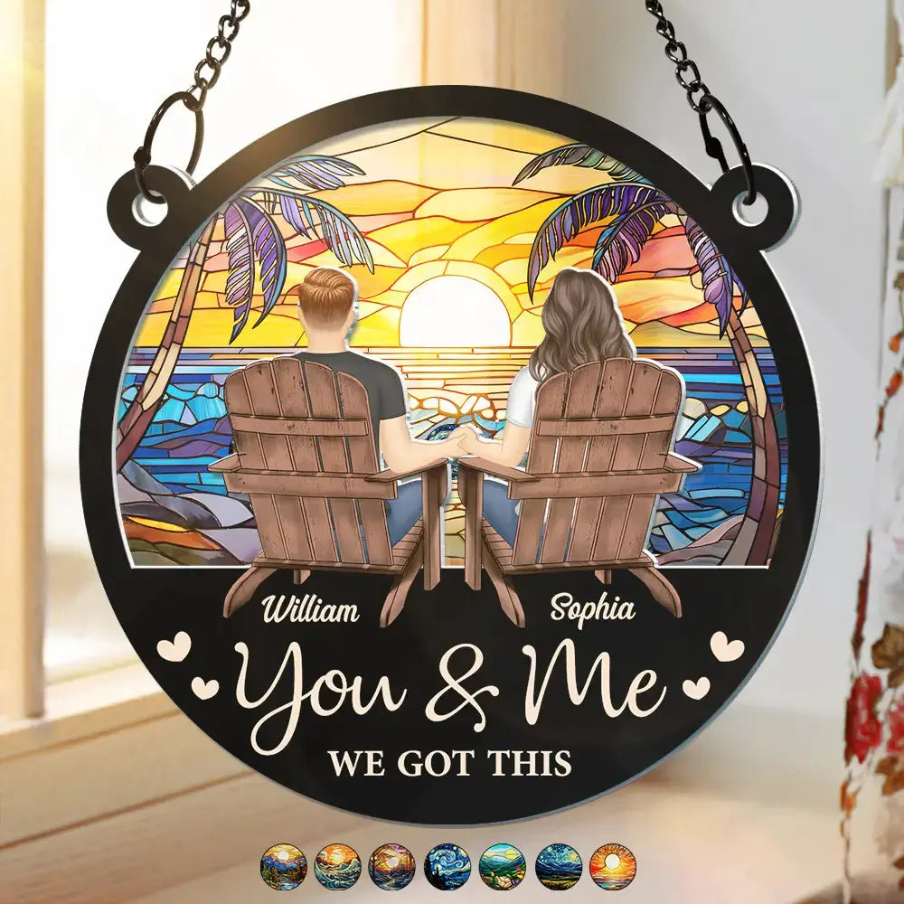 You And Me We Got This Couple - Personalized Window Hanging Suncatcher Ornament Hanging Suncatcher Ornament The Next Custom Gift