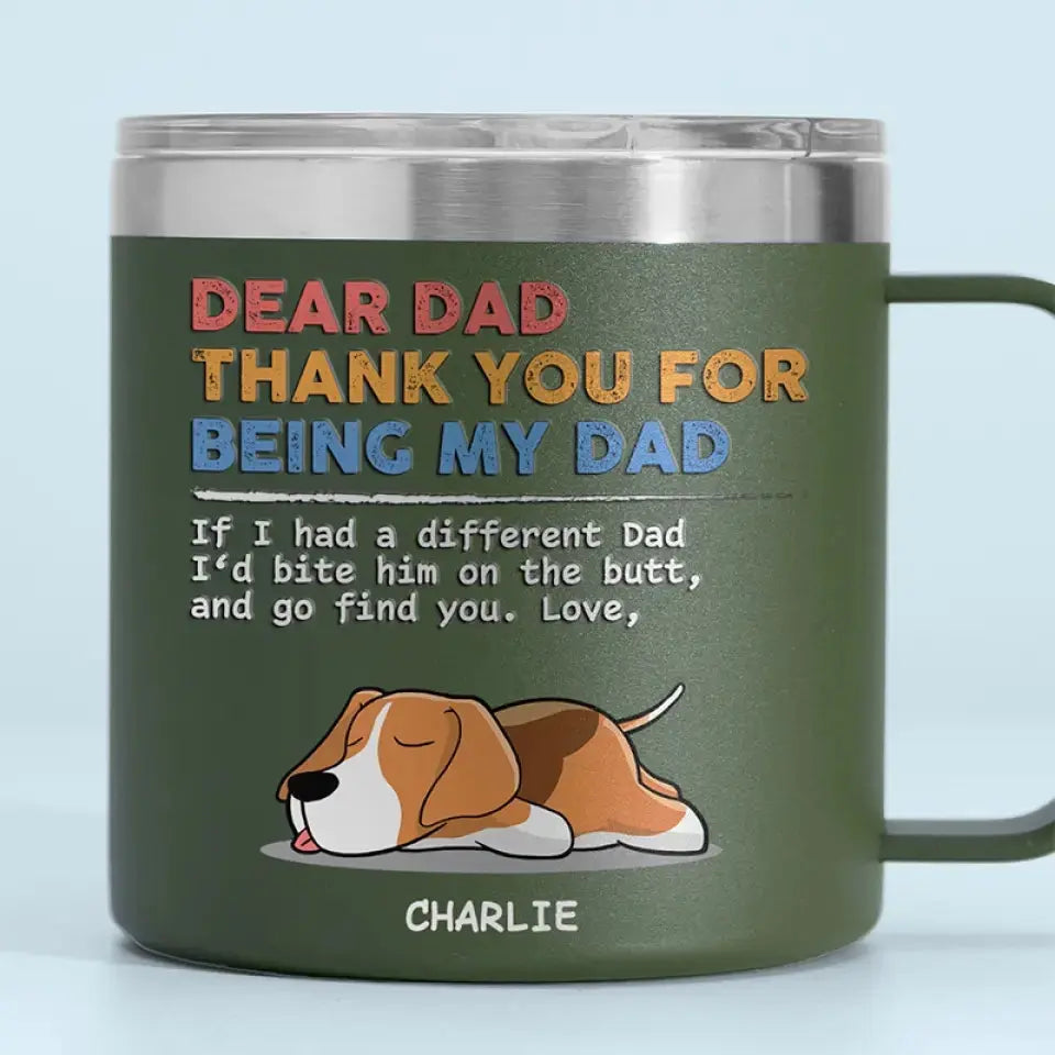 You Are My Only One - Dog Personalized Custom 14oz Stainless Steel Tumbler With Handle - Gift For Pet Owners, Pet Lovers 14oz Tumbler The Next Custom Gift