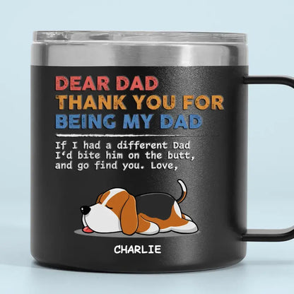 You Are My Only One - Dog Personalized Custom 14oz Stainless Steel Tumbler With Handle - Gift For Pet Owners, Pet Lovers 14oz Tumbler The Next Custom Gift