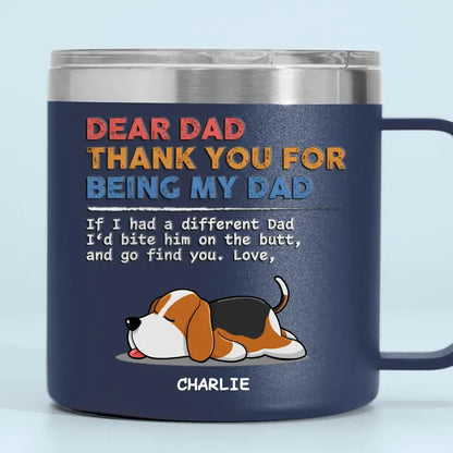 You Are My Only One - Dog Personalized Custom 14oz Stainless Steel Tumbler With Handle - Gift For Pet Owners, Pet Lovers 14oz Tumbler The Next Custom Gift