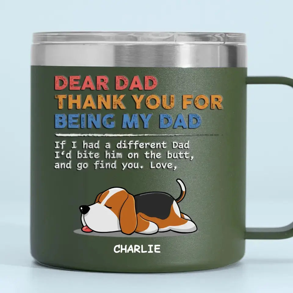 You Are My Only One - Dog Personalized Custom 14oz Stainless Steel Tumbler With Handle - Gift For Pet Owners, Pet Lovers 14oz Tumbler The Next Custom Gift