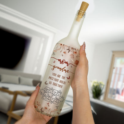 You Are The Piece That Holds Us Together - Personalized Bottle Lamp