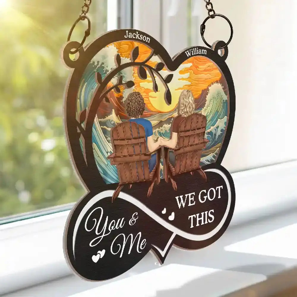 You & Me We Got This Till Our Last Breath - Personalized Window Hanging Suncatcher Ornament Hanging Suncatcher Ornament The Next Custom Gift