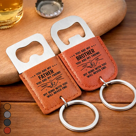 You Are My Brother My Friend - Personalized Leather Bottle Opener Keychain