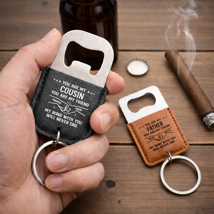 You Are My Brother My Friend - Personalized Leather Bottle Opener Keychain