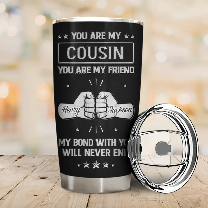 You Are My Brother My Friend 3D Effect - Personalized Tumbler