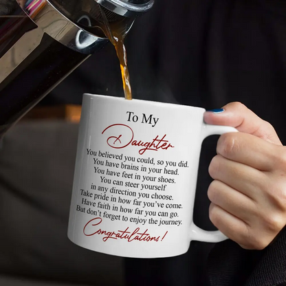 You Believed You Could So You Did - Personalized Mug