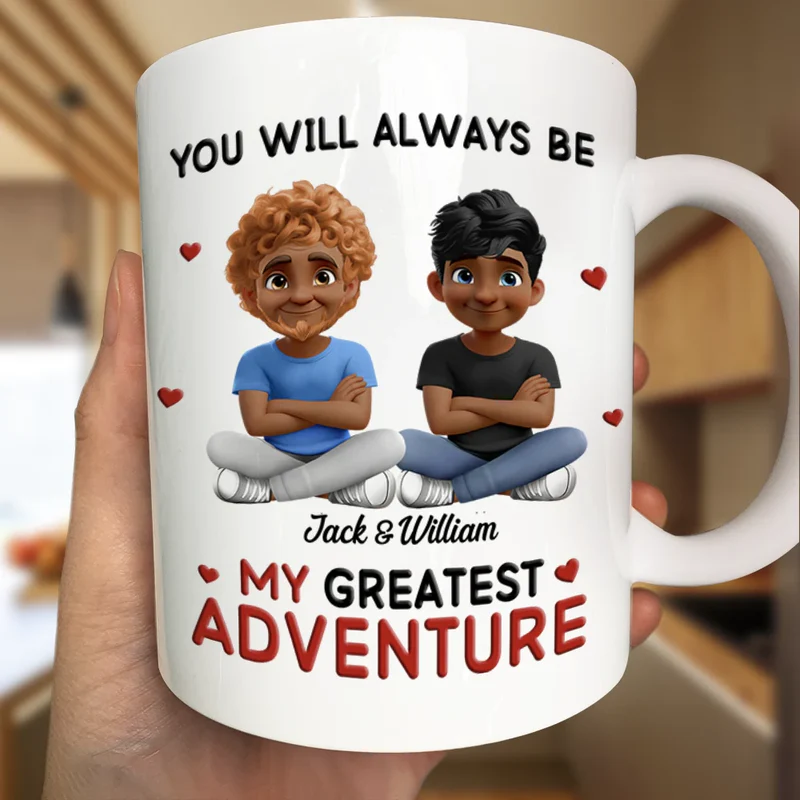 You Will Always Be My Greatest Adventure - Personalized Mug