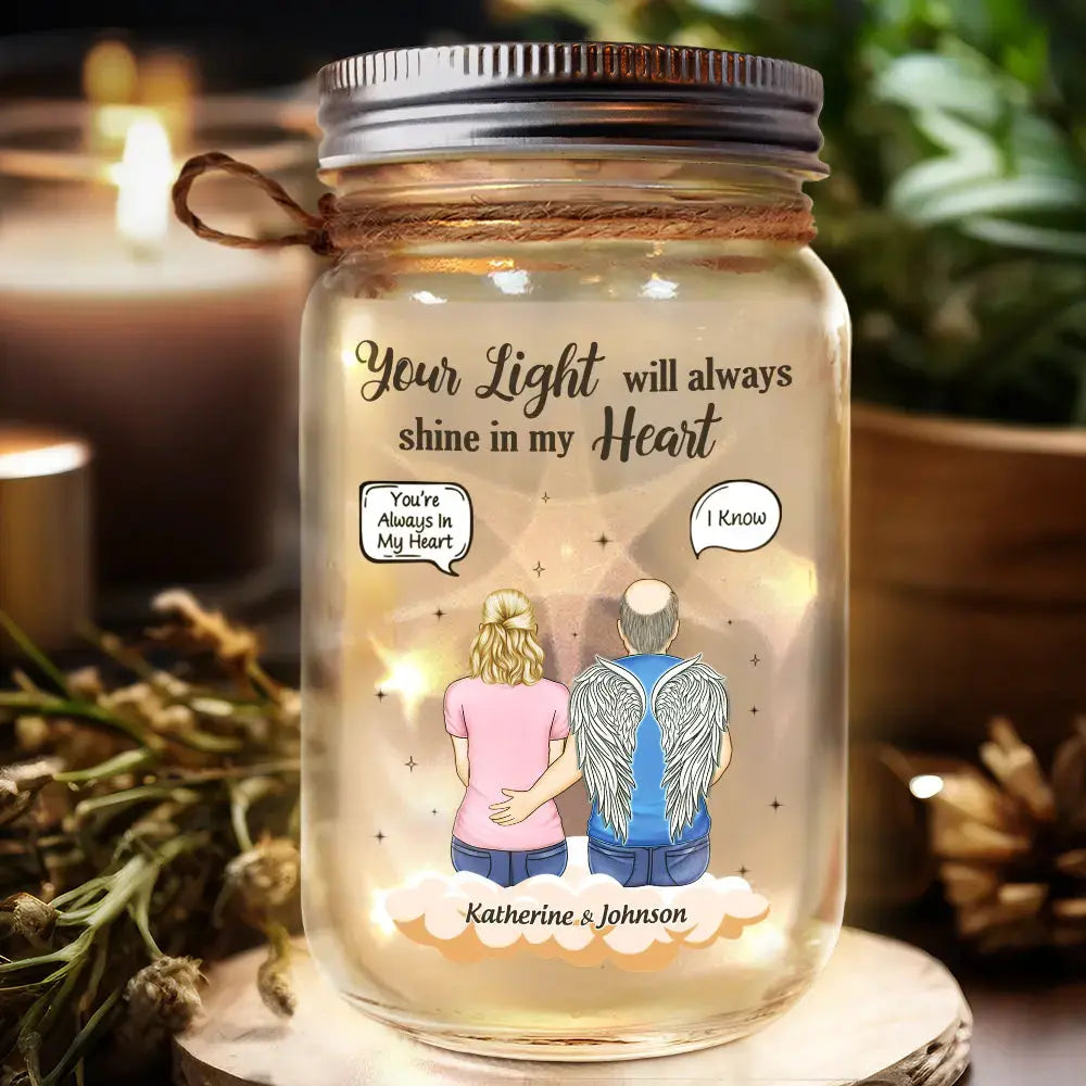 Your Light Will Always Light My Heart Memorial Family - Personalized Mason Jar Light Mason Jar Light The Next Custom Gift