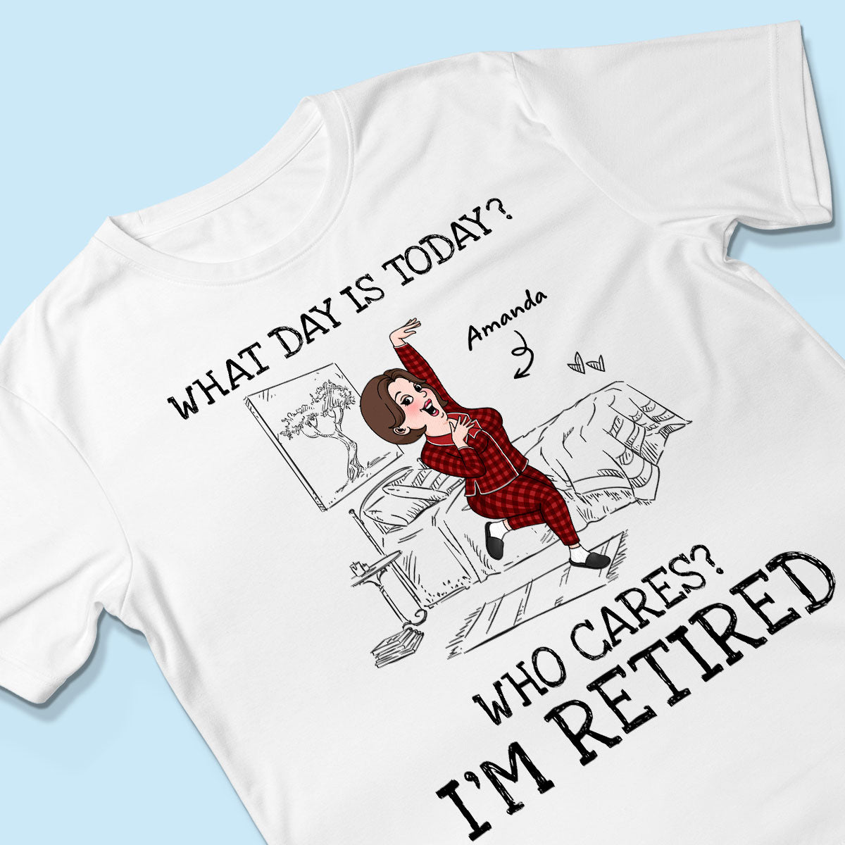 What Day Is Today Who Cares Personalized Shirt, Funny Retirement Gift For Colleagues, Mom, Dad