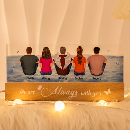 Always With You Sky Family Members Grandma Grandpa Dad Mom Kids Dogs Cats Memorial Gift Personalized Acrylic LED Night Light