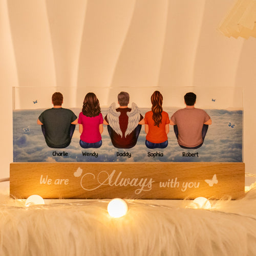 Always With You Sky Family Members Grandma Grandpa Dad Mom Kids Dogs Cats Memorial Gift Personalized Acrylic LED Night Light