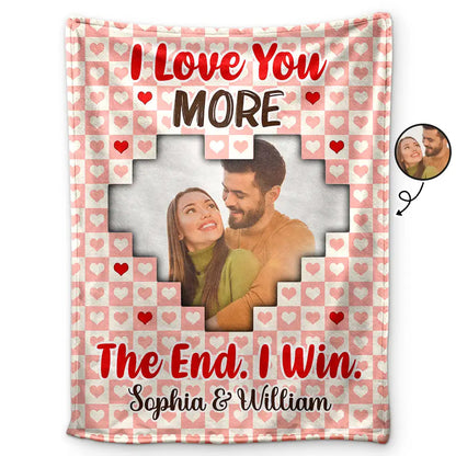 Custom Photo Couple I Love You More The End I Win - Personalized Fleece Blanket, Sherpa Blanket