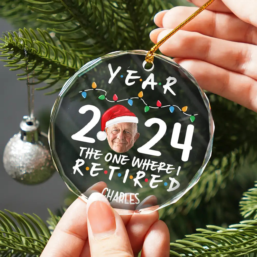 Custom Photo Year 2024 The One Where I Retired - Personalized Circle Acrylic Ornament