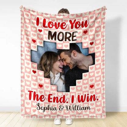 Custom Photo Couple I Love You More The End I Win - Personalized Fleece Blanket, Sherpa Blanket