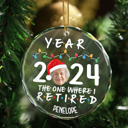 Custom Photo Year 2024 The One Where I Retired - Personalized Circle Acrylic Ornament