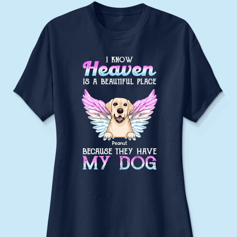 Heaven Is Beautiful Place Pet Dog Cat Memorial Gift For Pet Lover Personalized Shirt