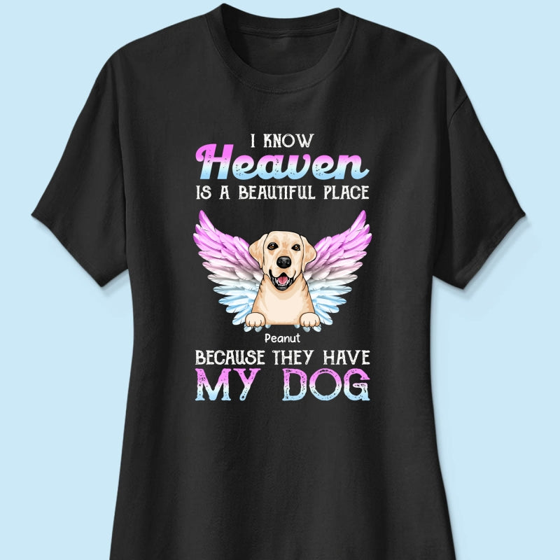 Heaven Is Beautiful Place Pet Dog Cat Memorial Gift For Pet Lover Personalized Shirt