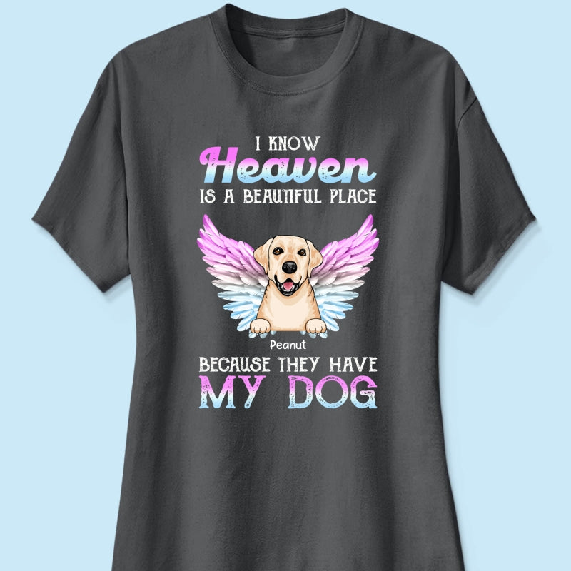 Heaven Is Beautiful Place Pet Dog Cat Memorial Gift For Pet Lover Personalized Shirt
