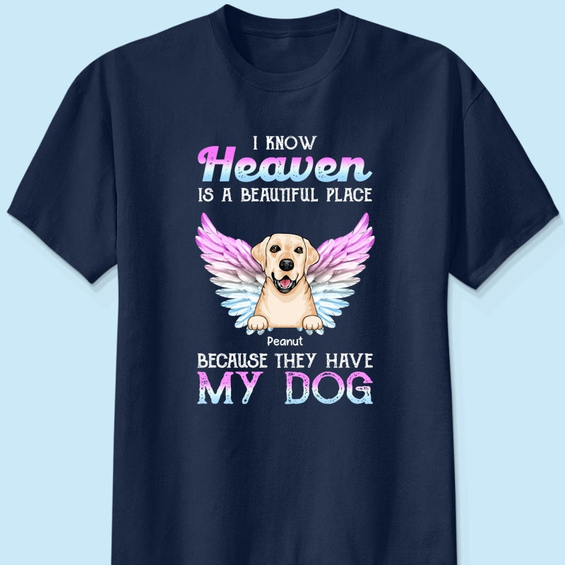 Heaven Is Beautiful Place Pet Dog Cat Memorial Gift For Pet Lover Personalized Shirt