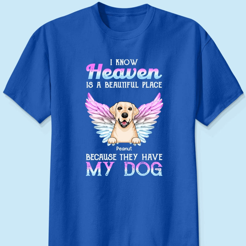 Heaven Is Beautiful Place Pet Dog Cat Memorial Gift For Pet Lover Personalized Shirt