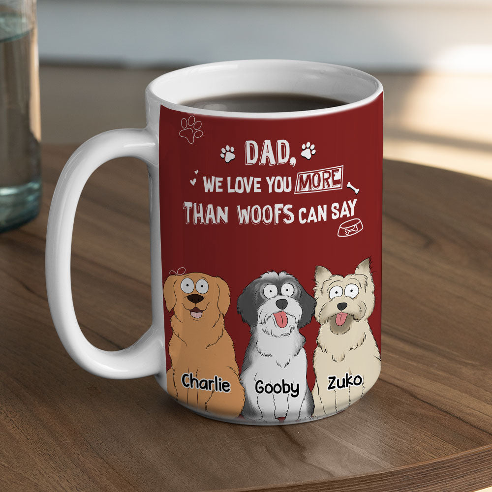 Than Woofs Can Say - Personalized Custom Coffee Mug