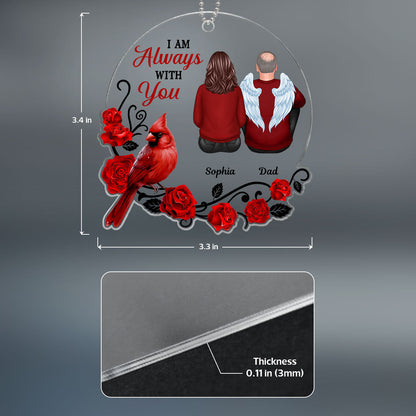 Always With You Roses Cardinal Family Remembrance Memorial Keepsake Christmas Personalized Acrylic Ornament