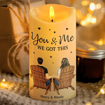 You & Me We Got This - Personalized Flameless LED Candle