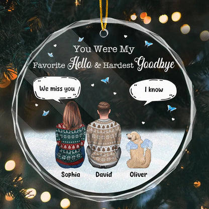 You Were My Favorite Hello - Personalized Acrylic Ornament - Gift For Pet Loss , Dog Mom, Dog Dad, Dog Lover