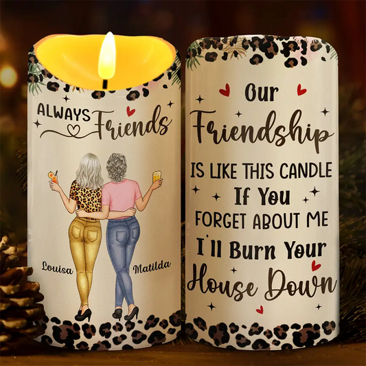 Our Friendship Is Like A Candle - Personalized Flameless LED Candle