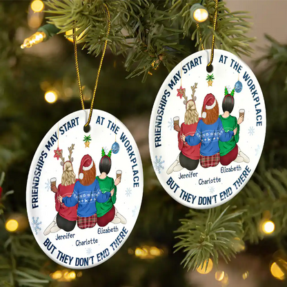 Friendships May Start At The Workplace Christmas Colleagues Backside - Personalized Circle Acrylic Ornament