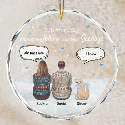 You Were My Favorite Hello - Personalized Acrylic Ornament - Gift For Pet Loss , Dog Mom, Dog Dad, Dog Lover