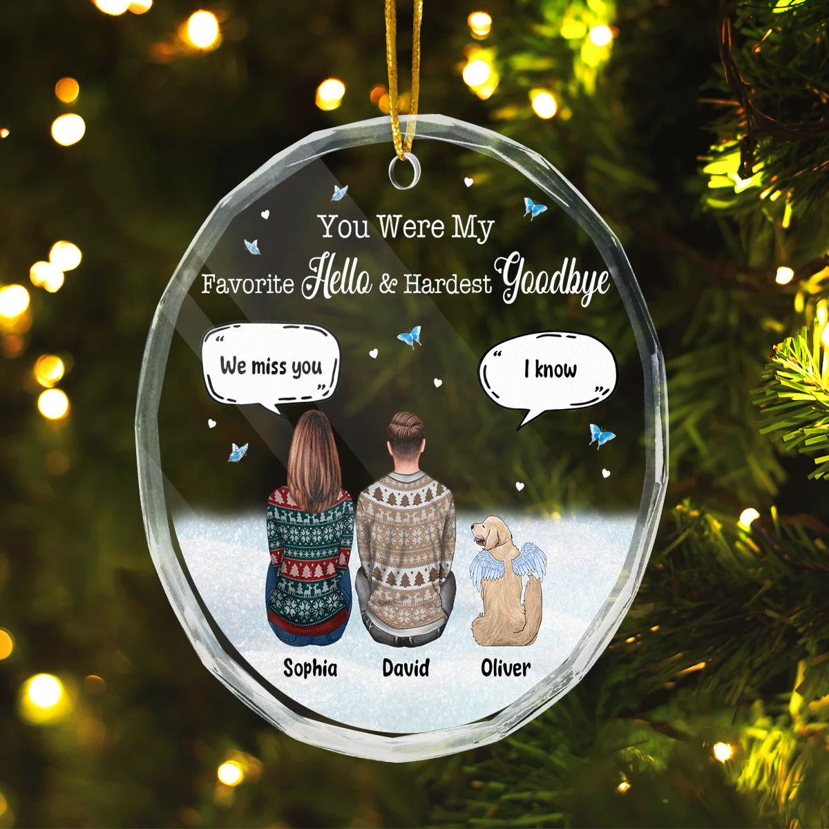 You Were My Favorite Hello - Personalized Acrylic Ornament - Gift For Pet Loss , Dog Mom, Dog Dad, Dog Lover