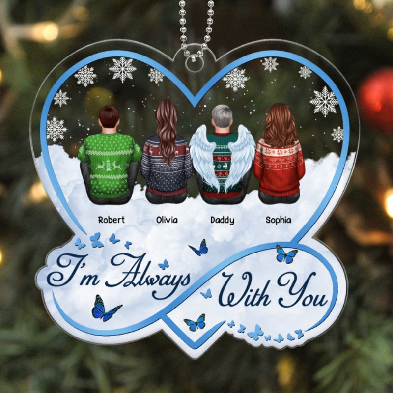 Sky Infinity Heart I Am Always With You Christmas Family Memorial Remembrance Gift Personalized Acrylic Ornament