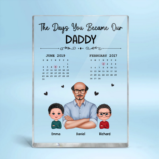 The Days You Became Our Dad Man & Doll Kids Personalized Vertical Rectangle Acrylic Block Plaque