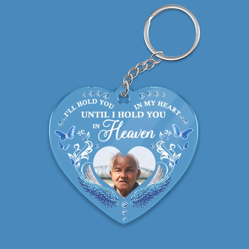 I‘ll Hold You In My Heart Photo Memorial Personalized Heart Acrylic Keychain