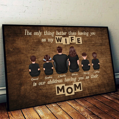 The Only Thing Better Than Being My Wife Personalized Horizontal Poster, Mother's Day Gift For Mom