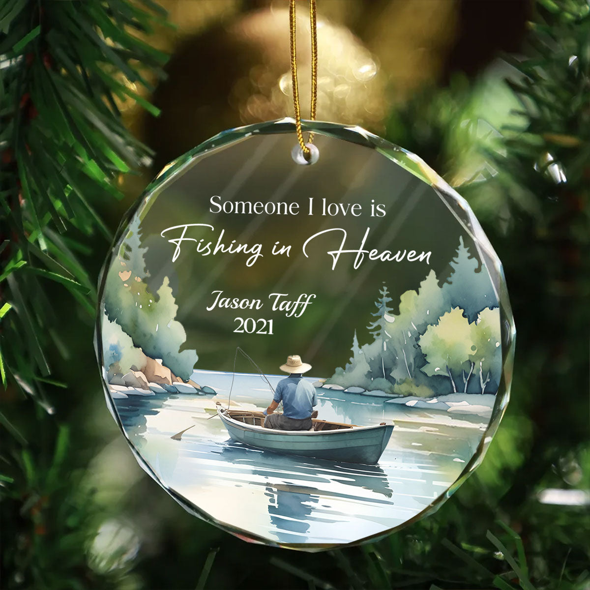 Someone I Love Is Fishing In Heaven Memorial Keepsake Personalized Glass Ornament