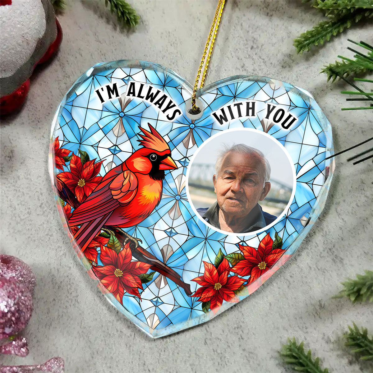 Upload Photo I'm Always With You Memorial Personalized Heart Glass Ornament