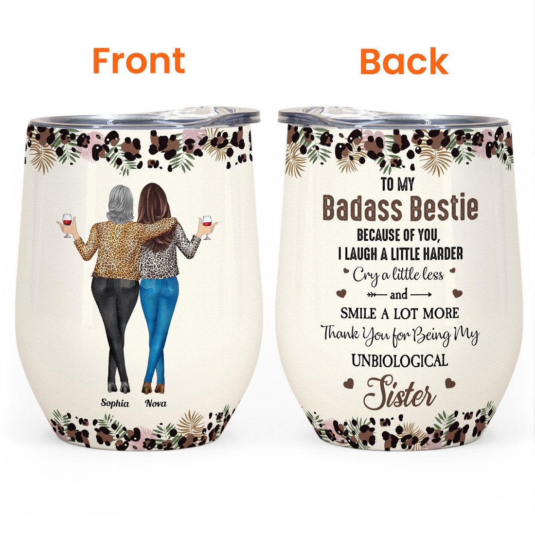 Besties - Because Of You I Laugh A Little Harder - Personalized Wine Tumbler - The Next Custom Gift