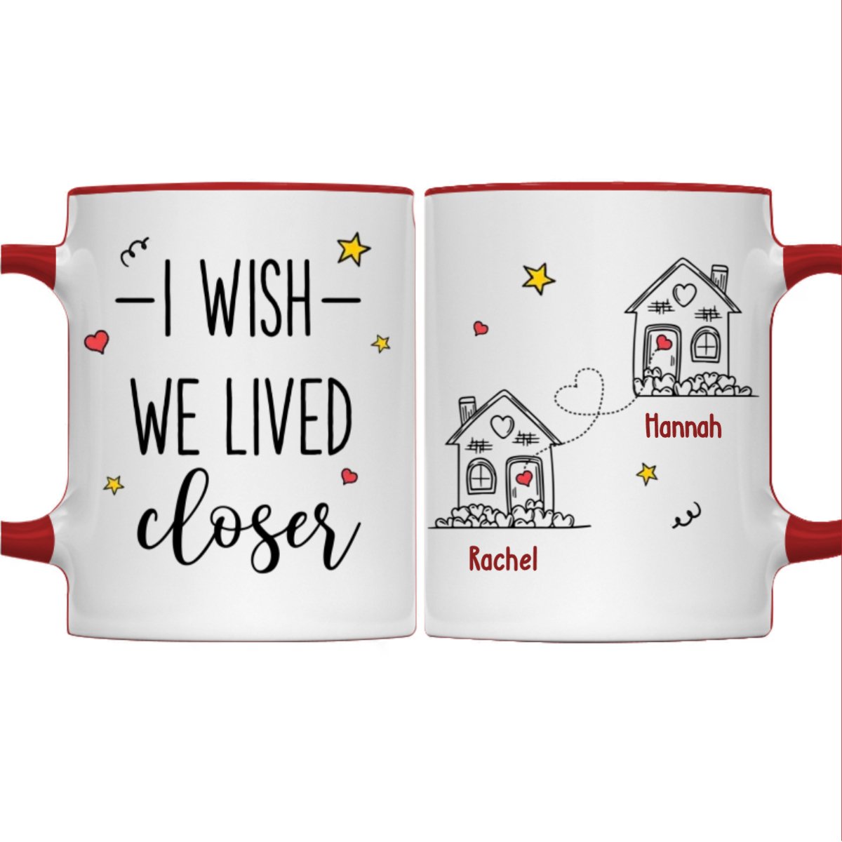 Besties - I Wish We Lived Closer - Personalized Accent Mug - The Next Custom Gift