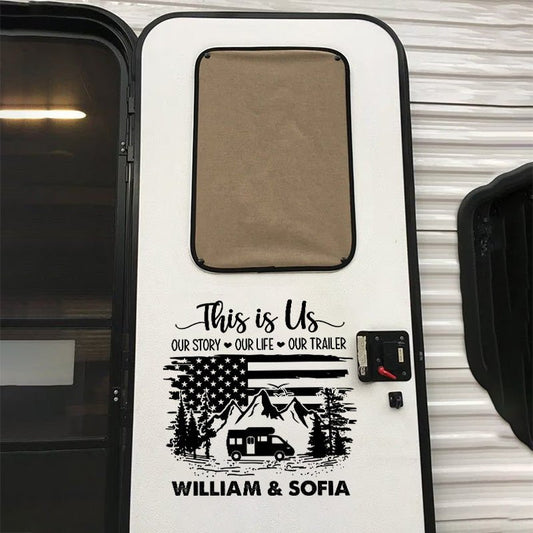 Camping Lovers - This Is Us, Our Story, Our Life, Our Trailer - Personalized RV Decal - The Next Custom Gift