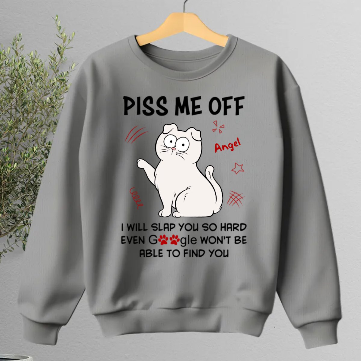 Cat Lovers - Piss Me Off I Will Slap You So Hard - Personalized T - Shirt - The Next Custom Gift